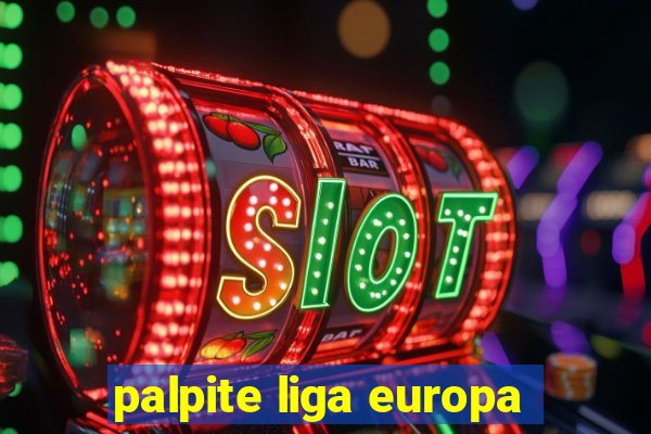 palpite liga europa