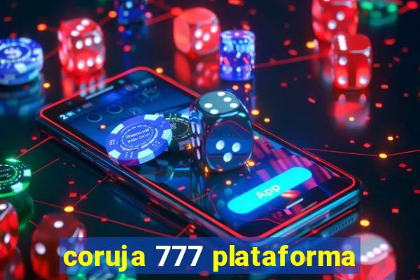 coruja 777 plataforma