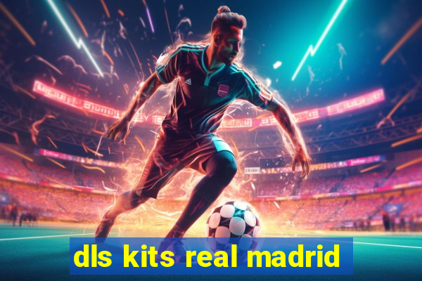 dls kits real madrid