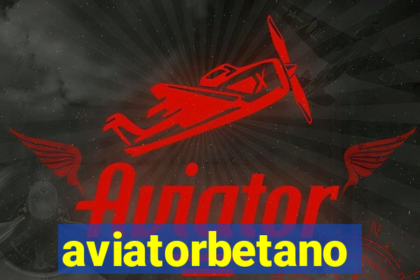 aviatorbetano