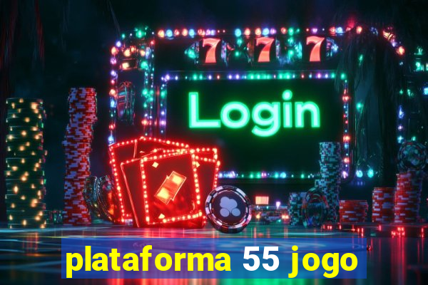 plataforma 55 jogo