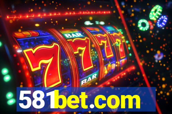 581bet.com