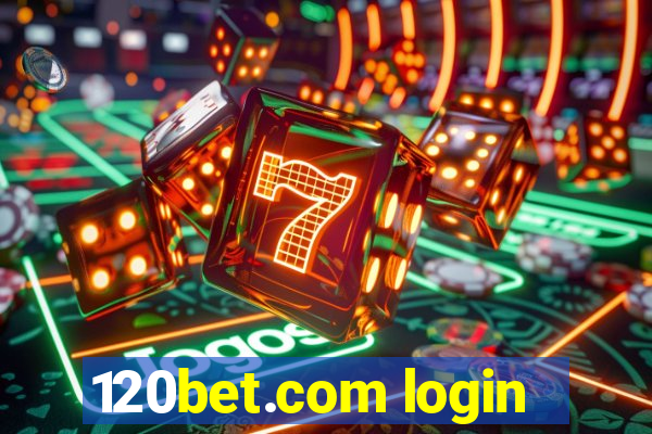 120bet.com login