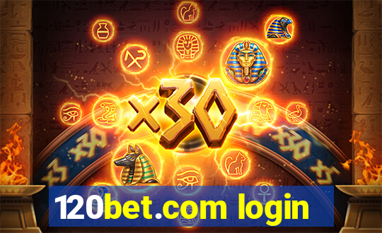 120bet.com login