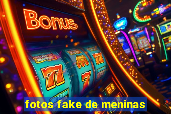 fotos fake de meninas