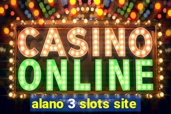 alano 3 slots site