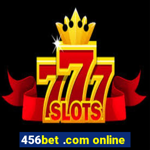 456bet .com online