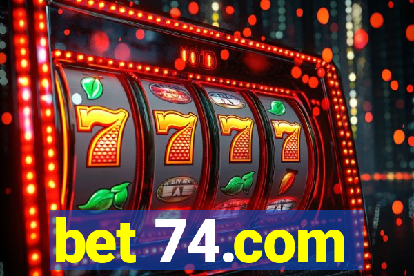 bet 74.com