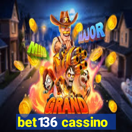 bet136 cassino