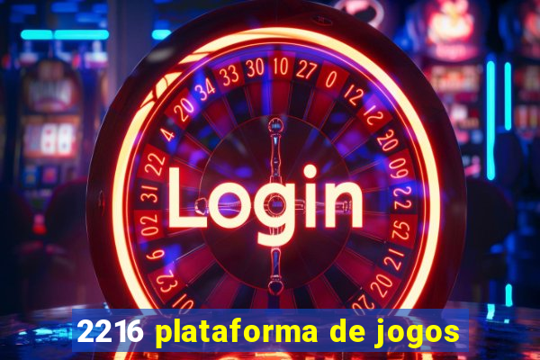 2216 plataforma de jogos