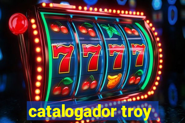 catalogador troy