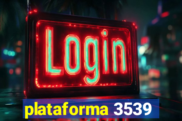 plataforma 3539