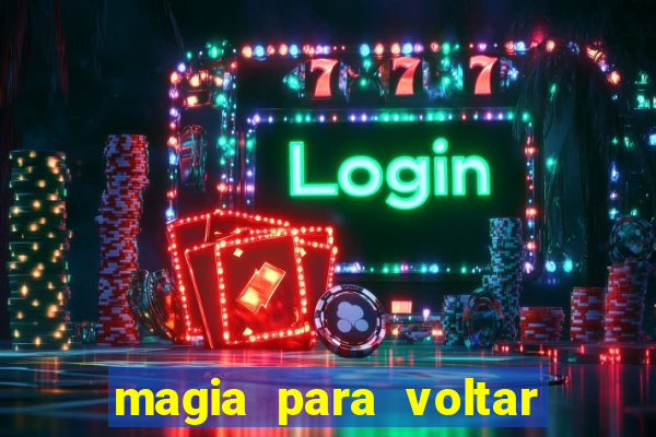 magia para voltar no tempo