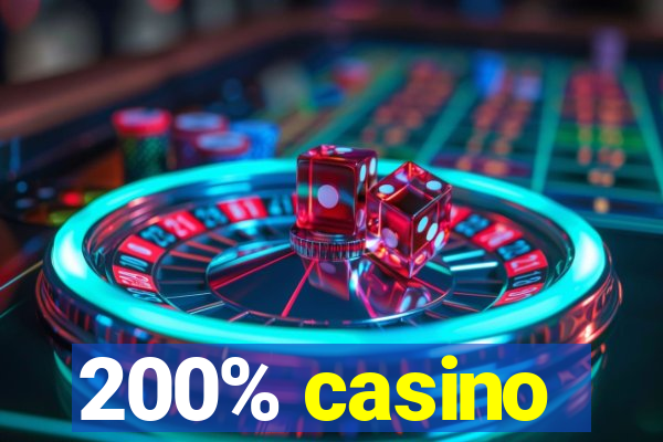 200% casino