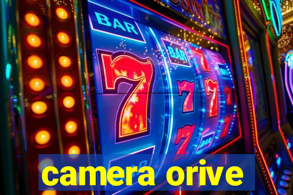 camera orive