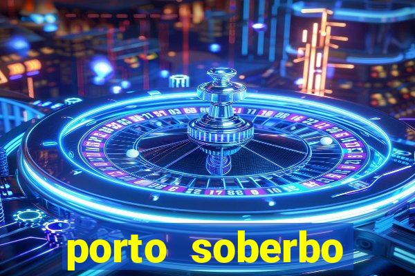 porto soberbo argentina compras