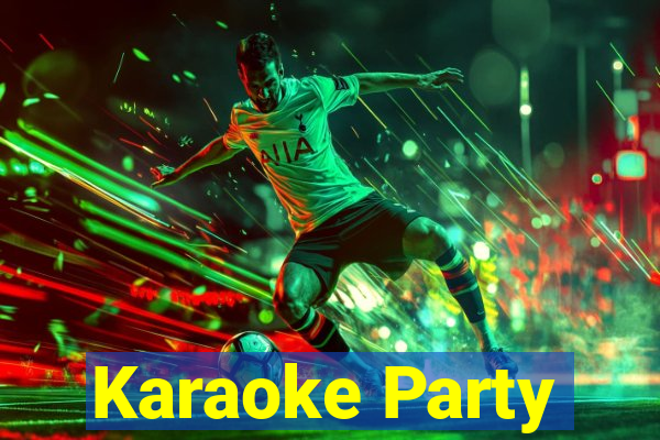 Karaoke Party