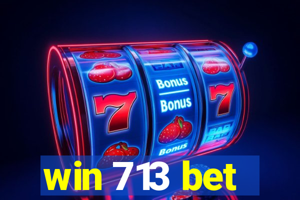 win 713 bet