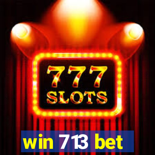 win 713 bet