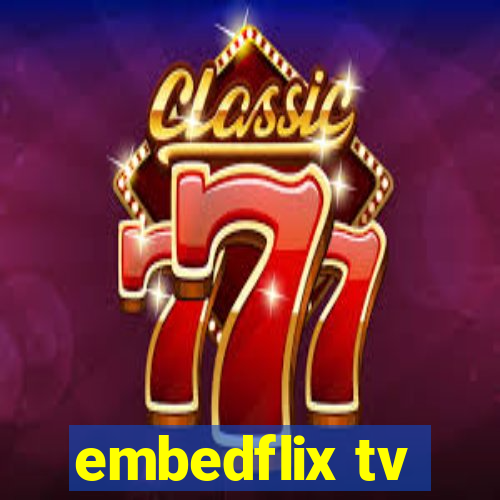 embedflix tv