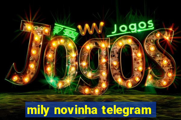 mily novinha telegram