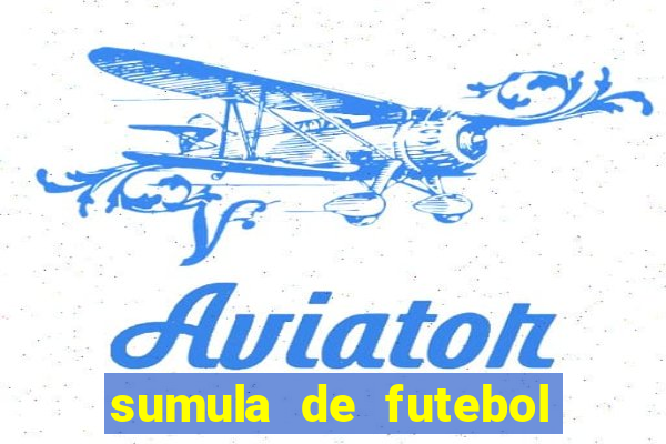 sumula de futebol de campo cbf