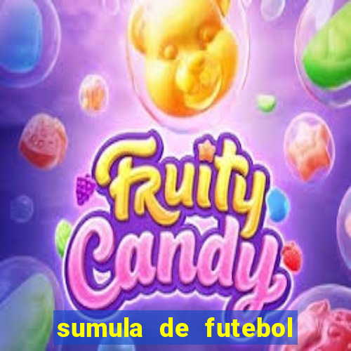 sumula de futebol de campo cbf