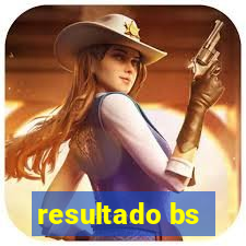 resultado bs