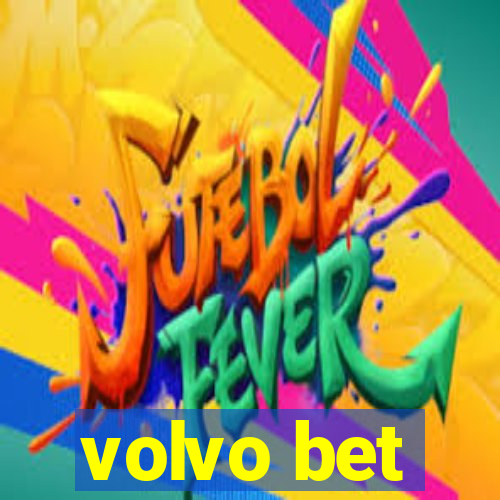 volvo bet