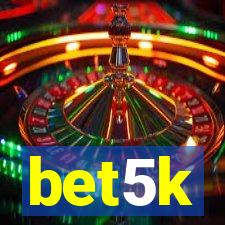 bet5k