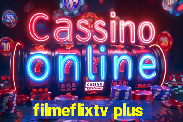 filmeflixtv plus