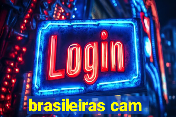 brasileiras cam