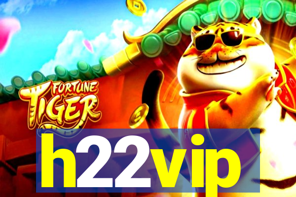 h22vip