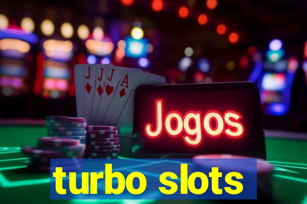 turbo slots