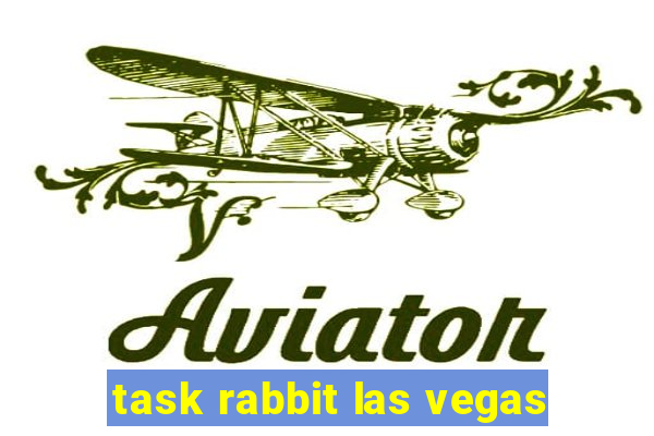 task rabbit las vegas