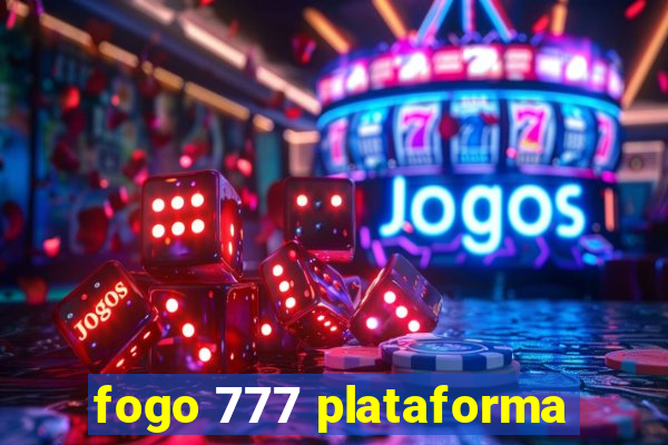 fogo 777 plataforma