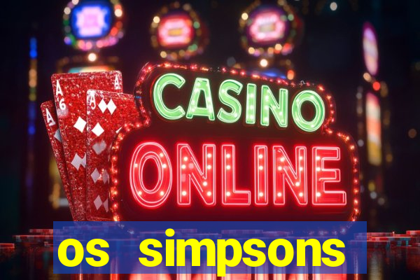 os simpsons assistir online