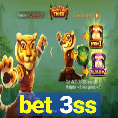 bet 3ss