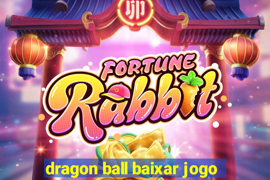 dragon ball baixar jogo