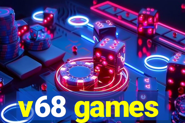 v68 games