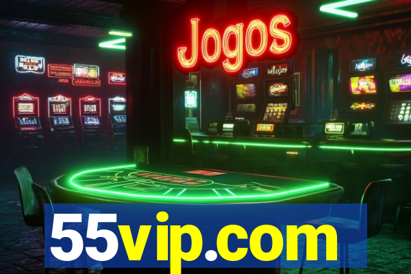 55vip.com