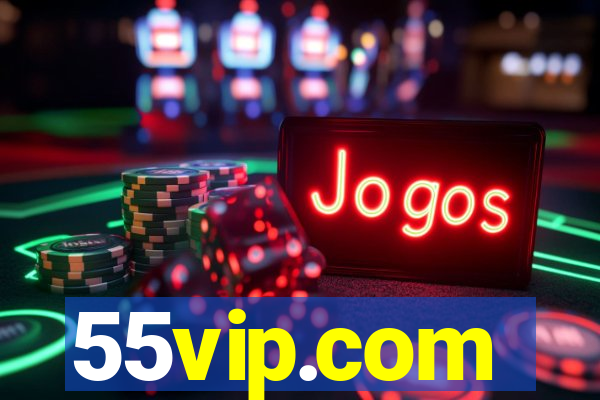 55vip.com