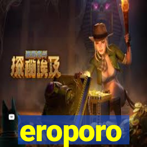 eroporo