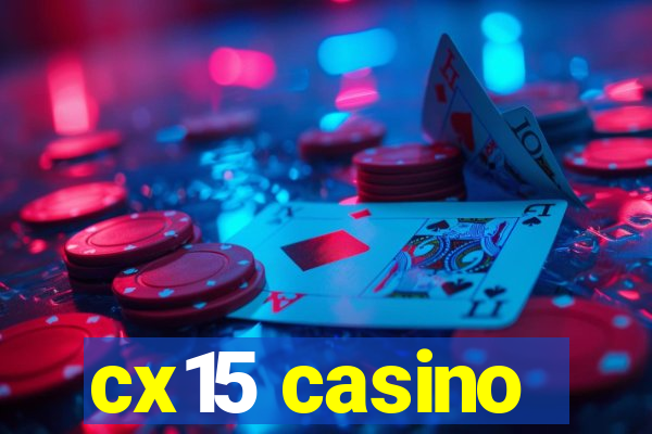 cx15 casino