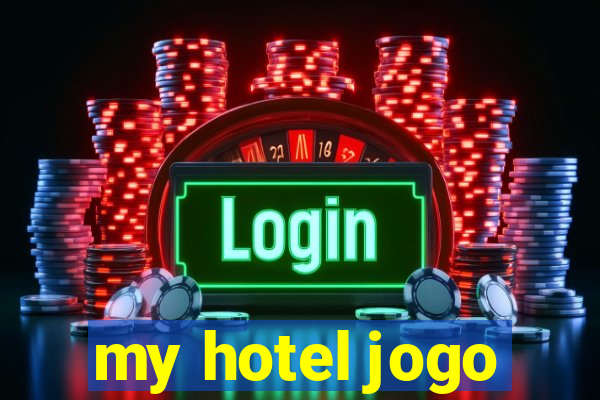 my hotel jogo