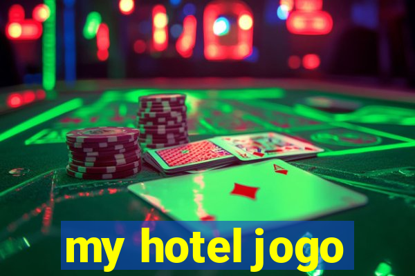 my hotel jogo