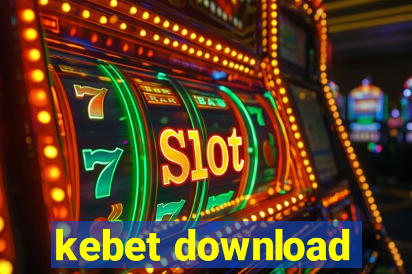 kebet download