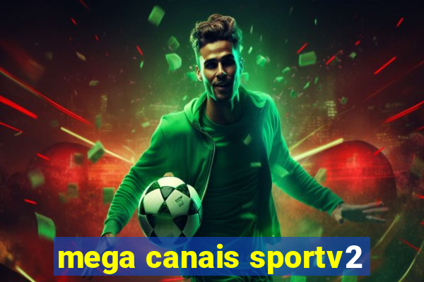 mega canais sportv2