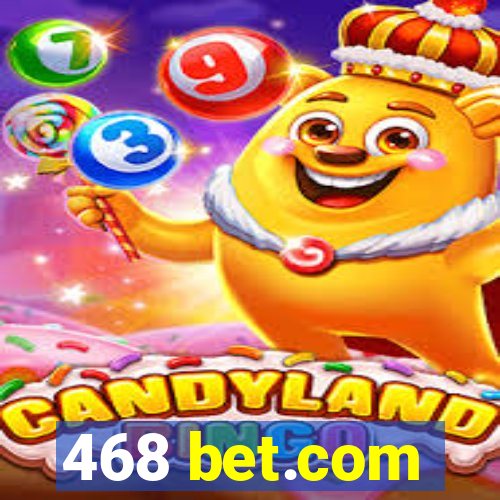 468 bet.com