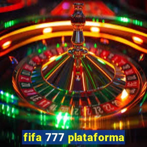 fifa 777 plataforma